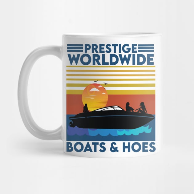 Boats 'n Hoes Prestige Worldwide by aidreamscapes